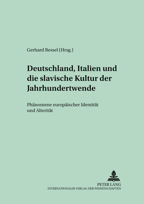 Deutschland, Italien und die slavische Kultur der Jahrhundertwende von Ressel,  Gerhard