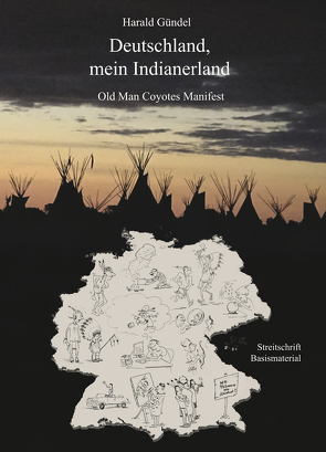 Deutschland mein Indianerland von Gündel,  Harald