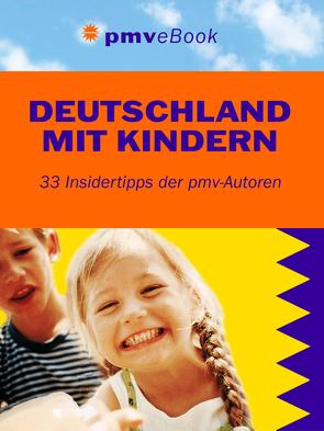 Deutschland mit Kindern von Kalanpé,  Ina, Kindler-Koch,  Antje, Kling,  Wolfgang, Küntzel ,  Karolin, Retterath,  Ingrid, Schmitt-Burk,  Eberhard, Schulz,  Carola, Sievers,  Annette, Wagner,  Kirsten, Wülfing,  Stefanie