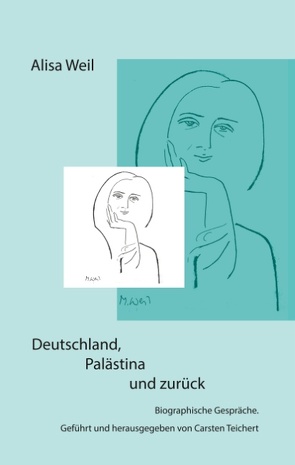 Deutschland, Palästina und zurück von Teichert,  Carsten