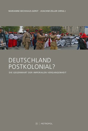 Deutschland postkolonial? von Bechhaus-Gerst,  Marianne, Zeller,  Joachim