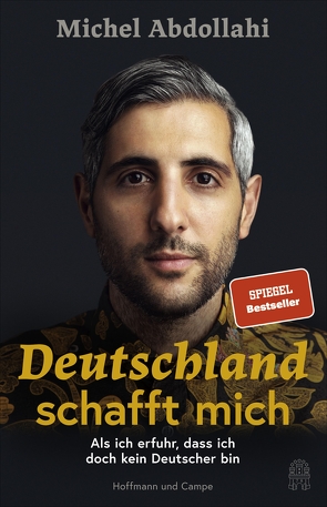 Deutschland schafft mich von Abdollahi,  Michel