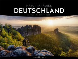 Naturparadies Deutschland – Cornelia und Ramon Dörr – Signature Kalender 2024 von Dörr,  Cornelia und Ramon
