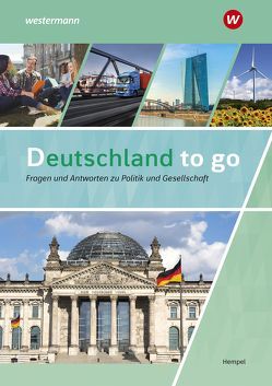 Deutschland to go – Fragen und Antworten zu Politik, Gesellschaft und Geschichte von Hempel,  Günter