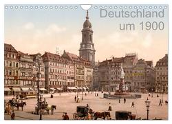 Deutschland um 1900 (Wandkalender 2024 DIN A4 quer), CALVENDO Monatskalender von akg-images,  akg-images