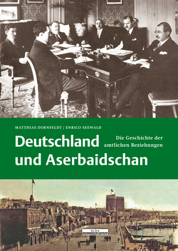Deutschland und Aserbaidschan von Dornfeldt,  Matthias, Seewald,  Enrico