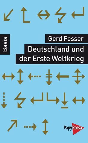 Deutschland und der Erste Weltkrieg von Fesser,  Gerd