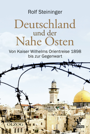 Deutschland und der Nahe Osten von Steininger,  Rolf