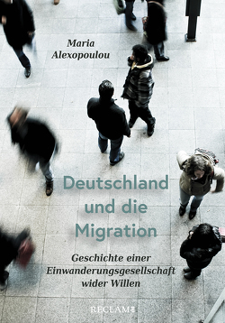 Deutschland und die Migration von Alexopoulou,  Maria