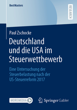 Deutschland und die USA im Steuerwettbewerb von Zschocke,  Paul