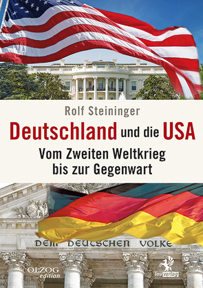 Deutschland und die USA von Steininger,  Rolf