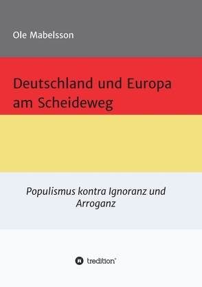 Deutschland und Europa am Scheideweg von Mabelsson,  Ole