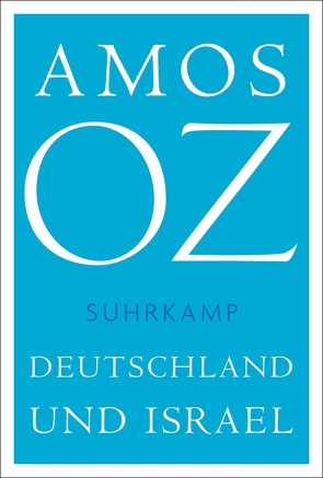 Deutschland und Israel von Böhmer,  Lydia, Lammert,  Norbert, Oz,  Amos