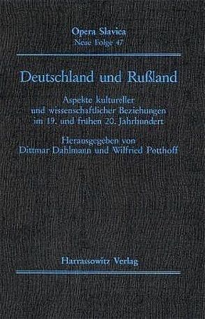 Deutschland und Russland von Dahlmann,  Dittmar, Potthoff,  Wilfried