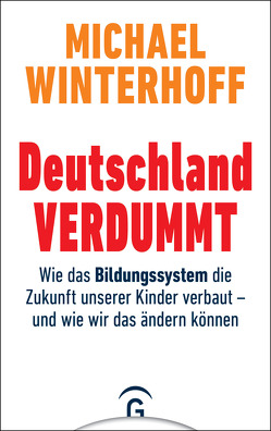 Deutschland verdummt von Winterhoff,  Michael