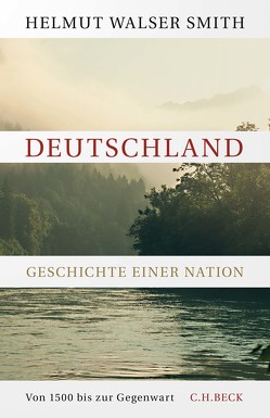 Deutschland von Walser Smith,  Helmut, Wirthensohn,  Andreas