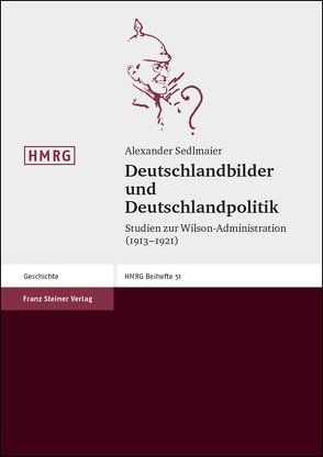 Deutschlandbilder und Deutschlandpolitik von Sedlmaier,  Alexander