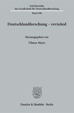 Deutschlandforschung – revisited. von Knoblich,  Ruth, Mayer,  Tilman