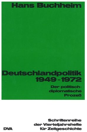 Deutschlandpolitik 1949-1972 von Buchheim,  Hans