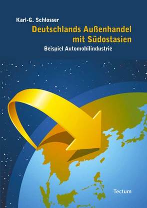 Deutschlands Außenhandel mit Südostasien von Schlosser,  Karl G
