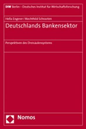 Deutschlands Bankensektor von Engerer,  Hella, Schrooten,  Mechthild