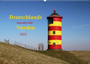 Deutschlands bezaubernder Norden (Wandkalender 2022 DIN A2 quer) von Deigert,  Manuela