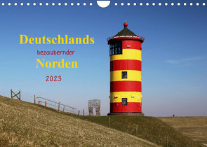 Deutschlands bezaubernder Norden (Wandkalender 2023 DIN A4 quer) von Deigert,  Manuela