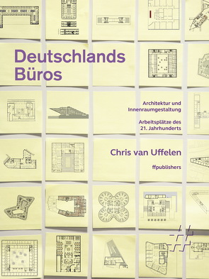 Deutschlands Büros. Architektur und Innenraumgestaltung, E-Book mit analogem Umschlag von van Uffelen,  Chris