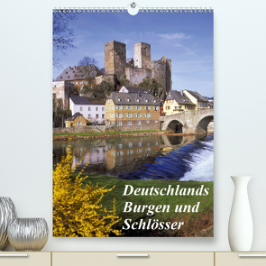 Deutschlands Burgen und Schlösser (Premium, hochwertiger DIN A2 Wandkalender 2021, Kunstdruck in Hochglanz) von Reupert,  Lothar