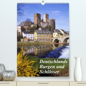 Deutschlands Burgen und Schlösser (Premium, hochwertiger DIN A2 Wandkalender 2022, Kunstdruck in Hochglanz) von Reupert,  Lothar