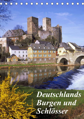 Deutschlands Burgen und Schlösser (Tischkalender 2022 DIN A5 hoch) von Reupert,  Lothar