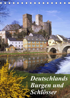 Deutschlands Burgen und Schlösser (Tischkalender 2023 DIN A5 hoch) von Reupert,  Lothar