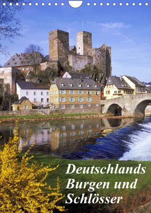 Deutschlands Burgen und Schlösser (Wandkalender 2022 DIN A4 hoch) von Reupert,  Lothar