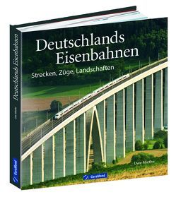 Deutschlands Eisenbahnen von Miethe,  Uwe