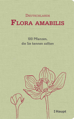 Deutschlands Flora amabilis von Möhl,  Adrian, Sonney,  Denise