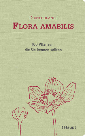 Deutschlands Flora amabilis von Möhl,  Adrian, Sonney,  Denise