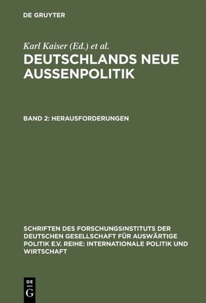 Deutschlands neue Außenpolitik / Herausforderungen von Brenke,  Gabriele, Kaiser,  Karl, Maull,  Hanns W.