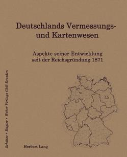 Deutschlands Vermessungs- und Kartenwesen von Lang,  Herbert
