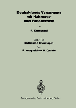 Deutschlands Versorgung mit Nahrungs- und Futtermitteln von Kuczynski,  R.