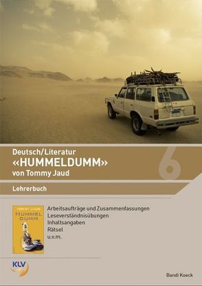 Deutsch/Literatur – ‚Hummeldumm‘ von Tommy Jaud von Koeck,  Bandi