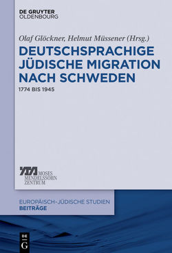 Deutschsprachige jüdische Migration nach Schweden von Andersson,  Lars M., Glöckner,  Olaf, Müssener,  Helmut, Roos,  Lena