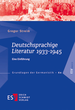 Deutschsprachige Literatur 1933-1945 von Streim,  Gregor