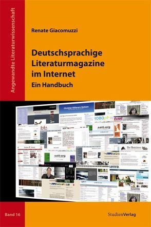 Deutschsprachige Literaturmagazine im Internet von Giacomuzzi,  Renate