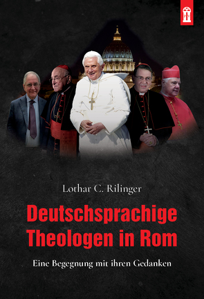 Deutschsprachige Theologen in Rom von Rilinger,  Lothar C