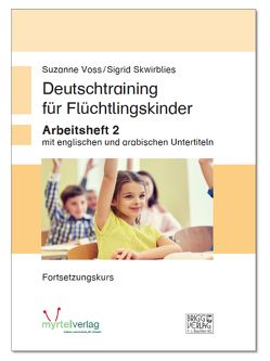Deutschtraining für Flüchtlingskinder 2 von Skwirblies,  Sigrid, Voss,  Suzanne