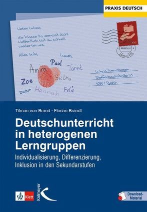 Deutschunterricht in heterogenen Lerngruppen von Brandl,  Florian, von Brand,  Tilman