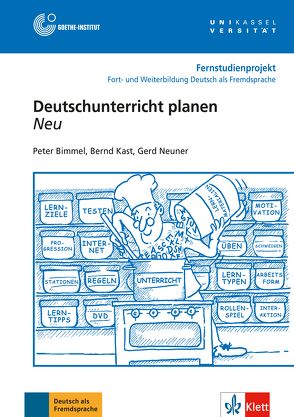 Deutschunterricht planen Neu von Bimmel,  Peter, Kast,  Bernd, Neuner,  Gerhard