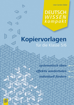 Kopiervorlagen für die Klasse 5/6 von Edeler,  Uwe-Carsten