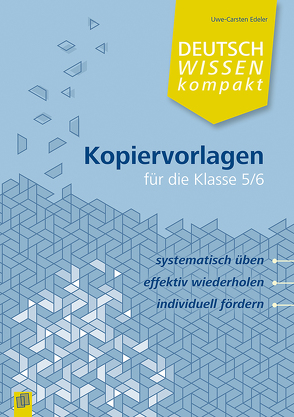 Kopiervorlagen für die Klasse 5/6 von Edeler,  Uwe-Carsten