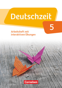 Deutschzeit – Allgemeine Ausgabe – 5. Schuljahr von Adams,  Annette, Cuntz,  Ana, Gross,  Renate, Jaap,  Franziska, Klapper,  Merve, Schmitt,  Sabine